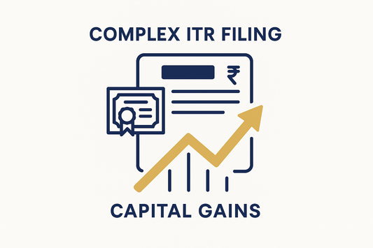 Simple square image for Complex ITR with capital gains showing minimalist upward trending graph, stock certificate icon, and subtle tax form with navy blue and gold colors