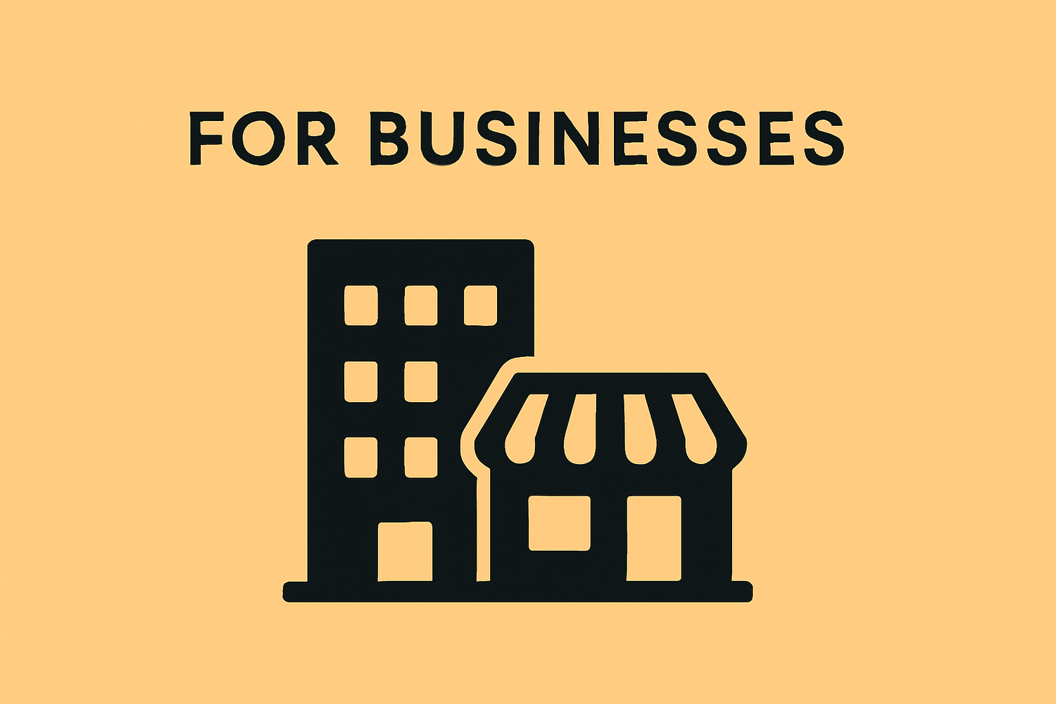 For Businesses